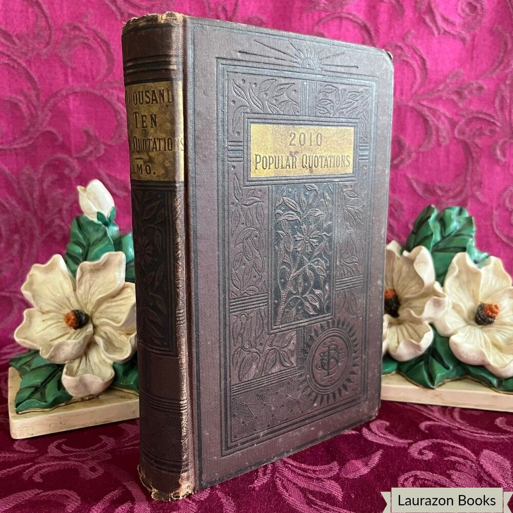 Ca 1888 Two Thousand and Ten Choice Quotations, Thomas W. Handford, Antique Book